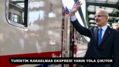 TURİSTİK KARAELMAS EKSPRESİ YARIN YOLA ÇIKIYOR