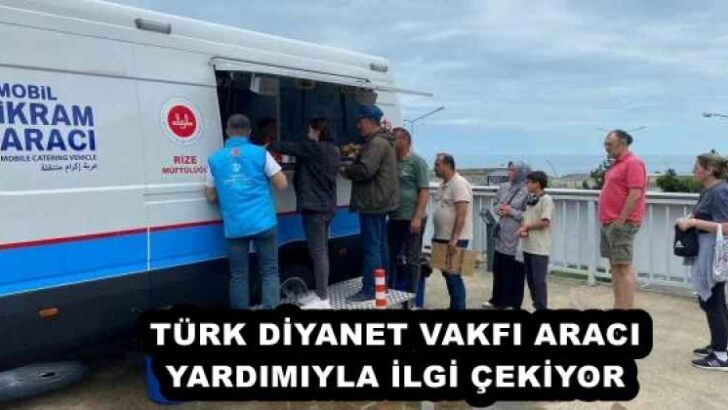 TÜRK DİYANET VAKFI ARACI YARDIMIYLA İLGİ ÇEKİYOR