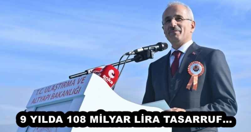 9 YILDA 108 MİLYAR LİRA TASARRUF…