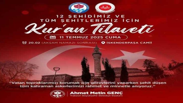 BÜYÜKŞEHİR BELEDİYESİ’NDEN ŞEHİTLER İÇİN KUR’AN TİLAVETİ 