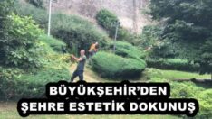 BÜYÜKŞEHİR’DEN ŞEHRE ESTETİK DOKUNUŞ