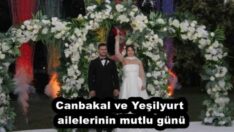 Canbakal ve Yeşilyurt ailelerinin mutlu günü
