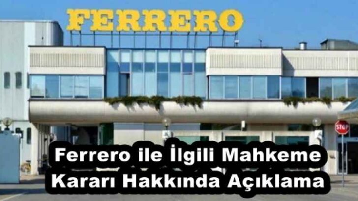 Ferrero ile İlgili Mahkeme Kararı Hakkında Açıklama