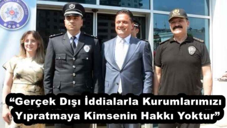 “Gerçek Dışı İddialarla Kurumlarımızı Yıpratmaya Kimsenin Hakkı Yoktur”