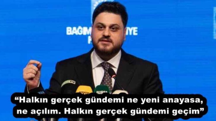 “Halkın gerçek gündemi ne yeni anayasa, ne açılım. Halkın gerçek gündemi geçim”