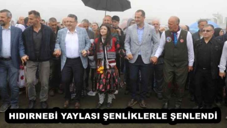 HIDIRNEBİ YAYLASI ŞENLİKLERLE ŞENLENDİ