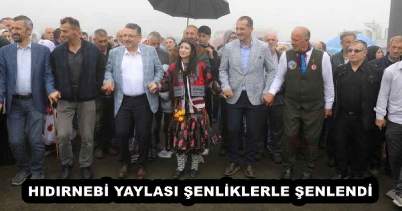 HIDIRNEBİ YAYLASI ŞENLİKLERLE ŞENLENDİ