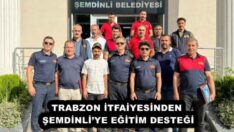 TRABZON İTFAİYESİNDEN ŞEMDİNLİ’YE EĞİTİM DESTEĞİ