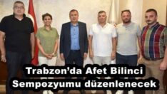 Trabzon’da Afet Bilinci Sempozyumu düzenlenecek