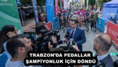 TRABZON’DA PEDALLAR ŞAMPİYONLUK İÇİN DÖNDÜ