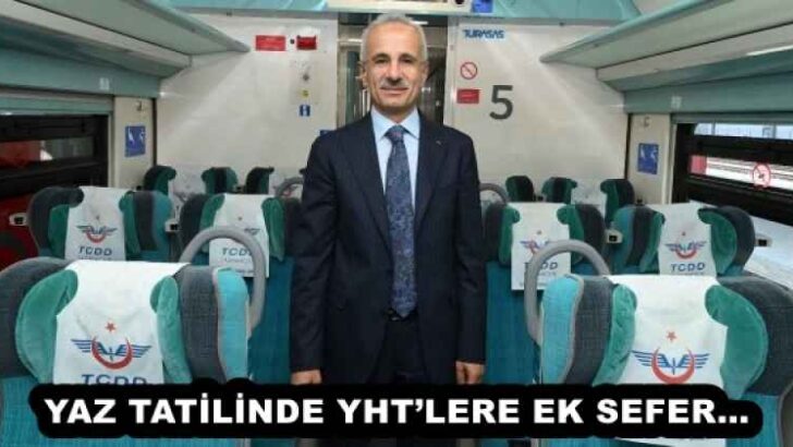 YAZ TATİLİNDE YHT’LERE EK SEFER…