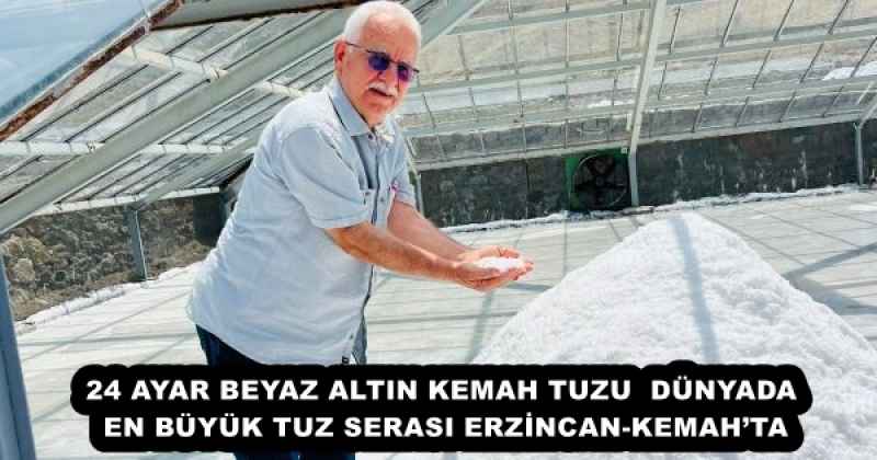 24 AYAR BEYAZ ALTIN KEMAH TUZU  DÜNYADA EN BÜYÜK TUZ SERASI ERZİNCAN-KEMAH’TA