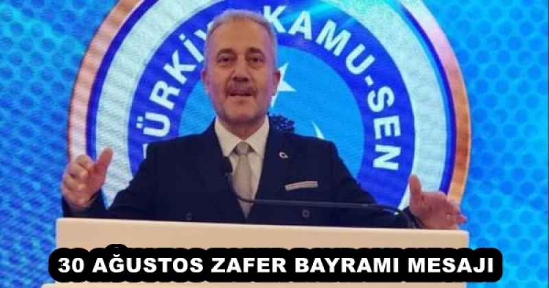 30 AĞUSTOS ZAFER BAYRAMI MESAJI