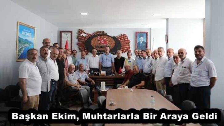 Başkan Ekim, Muhtarlarla Bir Araya Geldi