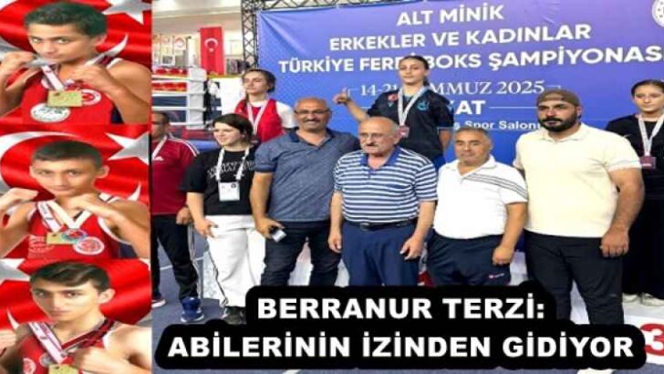 BERRANUR TERZİ: ABİLERİNİN İZİNDEN GİDİYOR