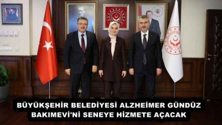 BÜYÜKŞEHİR BELEDİYESİ ALZHEİMER GÜNDÜZ BAKIMEVİ’Nİ SENEYE HİZMETE AÇACAK