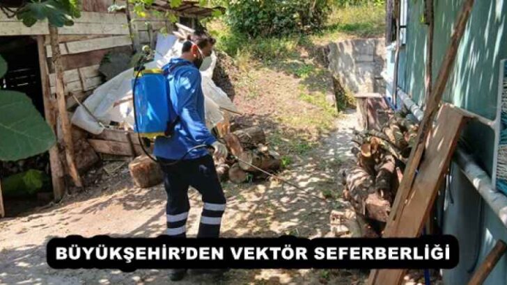 BÜYÜKŞEHİR’DEN VEKTÖR SEFERBERLİĞİ