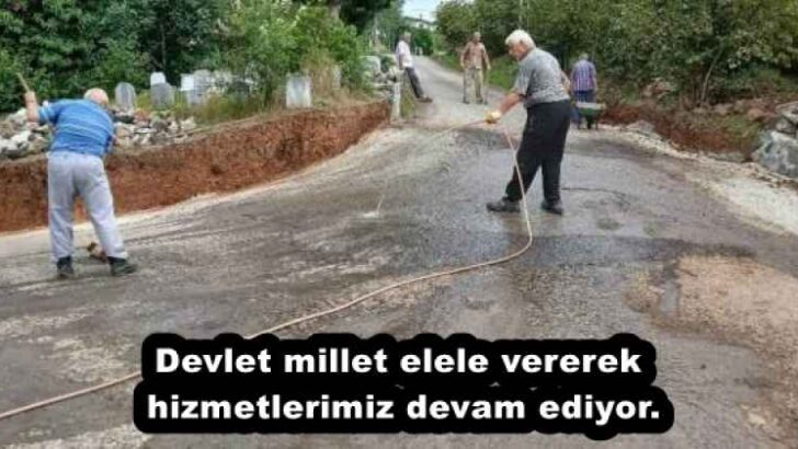Devlet millet elele vererek hizmetlerimiz devam ediyor.