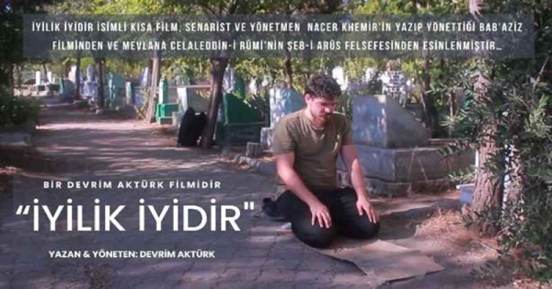 Diyarbakırlı genç yönetmen Devrim Aktürk'ün yeni filmi “İyilik İyidir” yayında!