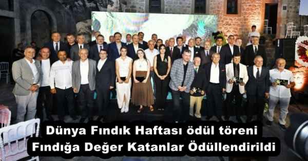 Dünya Fındık Haftası ödül töreni Fındığa Değer Katanlar Ödüllendirildi
