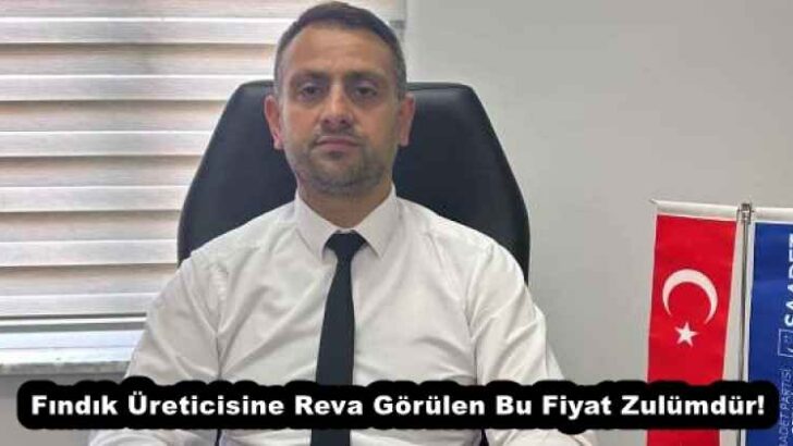 Fındık Üreticisine Reva Görülen Bu Fiyat Zulümdür!