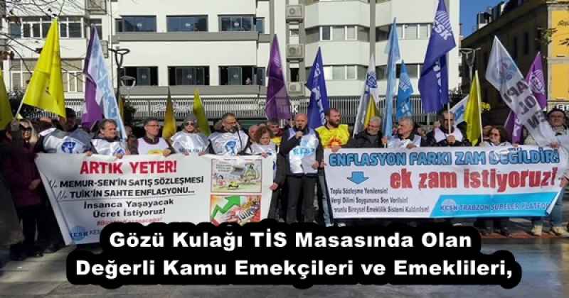 Gözü Kulağı TİS Masasında Olan Değerli Kamu Emekçileri ve Emeklileri,