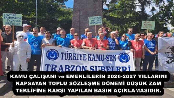 KAMU ÇALIŞANI ve EMEKLİLERİN 2026-2027 YILLARINI KAPSAYAN TOPLU SÖZLEŞME DÖNEMİ DÜŞÜK ZAM TEKLİFİNE KARŞI YAPILAN BASIN AÇIKLAMASIDIR.
