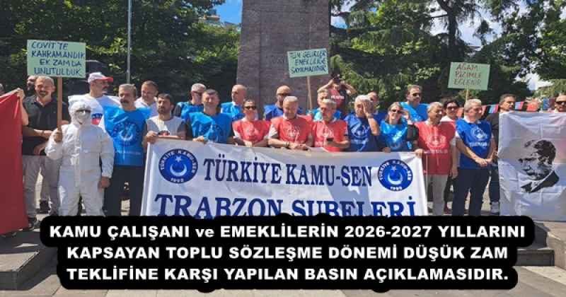 KAMU ÇALIŞANI ve EMEKLİLERİN 2026-2027 YILLARINI KAPSAYAN TOPLU SÖZLEŞME DÖNEMİ DÜŞÜK ZAM TEKLİFİNE KARŞI YAPILAN BASIN AÇIKLAMASIDIR.
