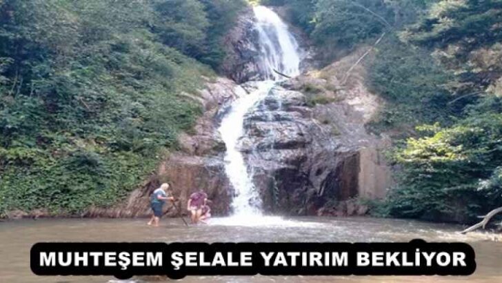 MUHTEŞEM ŞELALE YATIRIM BEKLİYOR