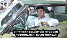 ORTAHİSAR BELEDİYESİ, OTOMOBİL TUTKUNLARINI BULUŞTURACAK