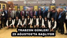 TRABZON GÜNLERİ 29 AĞUSTOS’TA BAŞLIYOR