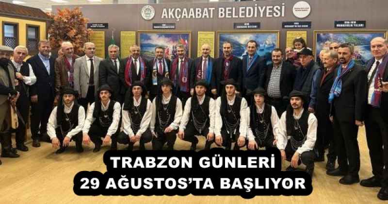 TRABZON GÜNLERİ 29 AĞUSTOS’TA BAŞLIYOR