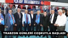 TRABZON GÜNLERİ COŞKUYLA BAŞLADI