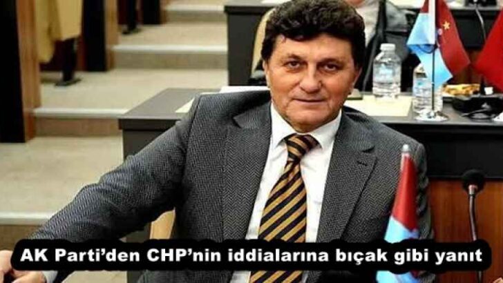 AK Parti’den CHP’nin iddialarına bıçak gibi yanıt