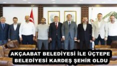 AKÇAABAT BELEDİYESİ İLE ÜÇTEPE BELEDİYESİ KARDEŞ ŞEHİR OLDU