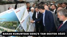 BAKAN KURUM’DAN GENÇ’E TAM DESTEK SÖZÜ