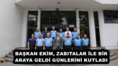 BAŞKAN EKİM, ZABITALAR İLE BİR ARAYA GELDİ GÜNLERİNİ KUTLADI