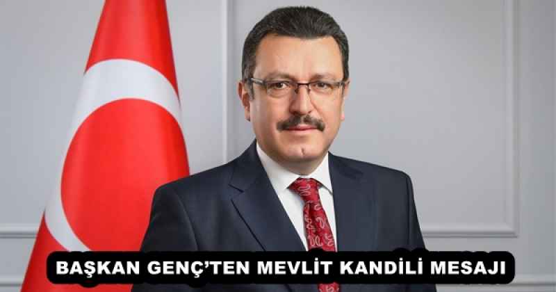 baskan_gencten_mevlit_kandili_mesaji_h54507_3ca67 BAŞKAN GENÇ’TEN MEVLİT KANDİLİ MESAJI