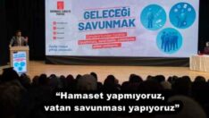 “Hamaset yapmıyoruz, vatan savunması yapıyoruz”