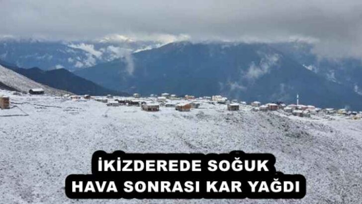 İKİZDEREDE SOĞUK HAVA SONRASI KAR YAĞDI