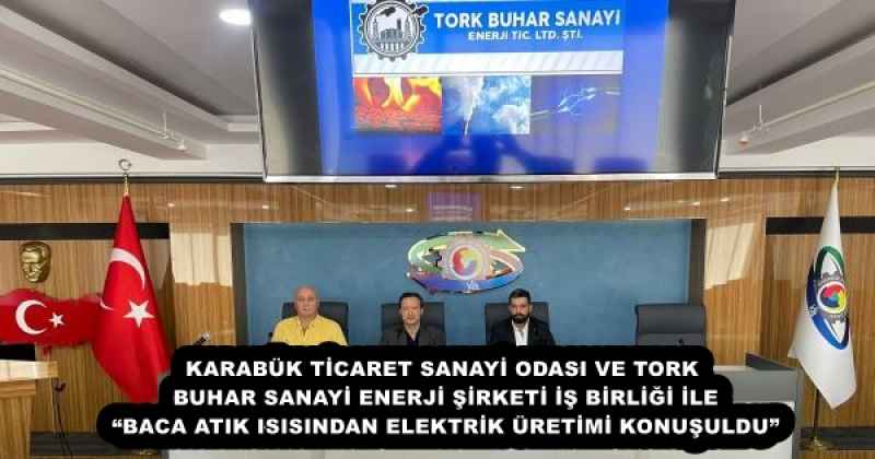 karabuk_ticaret_sanayi_odasi_ve_tork_buhar_sanayi_enerji_sirketi_is_birligi_ile_baca_atik_isisindan_elektrik_uretimi_konusuldu_h54636_2aa36-1 KARABÜK TİCARET SANAYİ ODASI VE TORK BUHAR SANAYİ ENERJİ ŞİRKETİ İŞ BİRLİĞİ İLE “BACA ATIK ISISINDAN ELEKTRİK ÜRETİMİ KONUŞULDU”