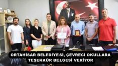 ORTAHİSAR BELEDİYESİ, ÇEVRECİ OKULLARA TEŞEKKÜR BELGESİ VERİYOR