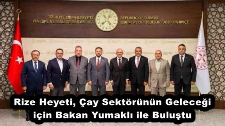 Rize Heyeti, Çay Sektörünün Geleceği için Bakan Yumaklı ile Buluştu