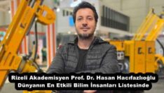 Rizeli Akademisyen Prof. Dr. Hasan Hacıfazlıoğlu Dünyanın En Etkili Bilim İnsanları Listesinde