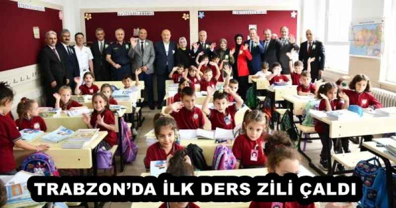 TRABZON’DA İLK DERS ZİLİ ÇALDI