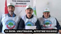 10 EKİM: UNUTMADIK, AFFETMEYECEĞİZ!