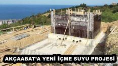 AKÇAABAT’A YENİ İÇME SUYU PROJESİ