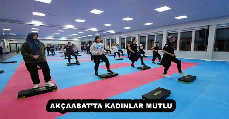 AKÇAABAT’TA KADINLAR MUTLU