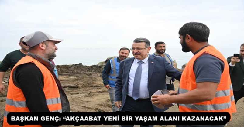 baskan_genc_akcaabat_yeni_bir_yasam_alani_kazanacak_h55134_a4069 BAŞKAN GENÇ: “AKÇAABAT YENİ BİR YAŞAM ALANI KAZANACAK”