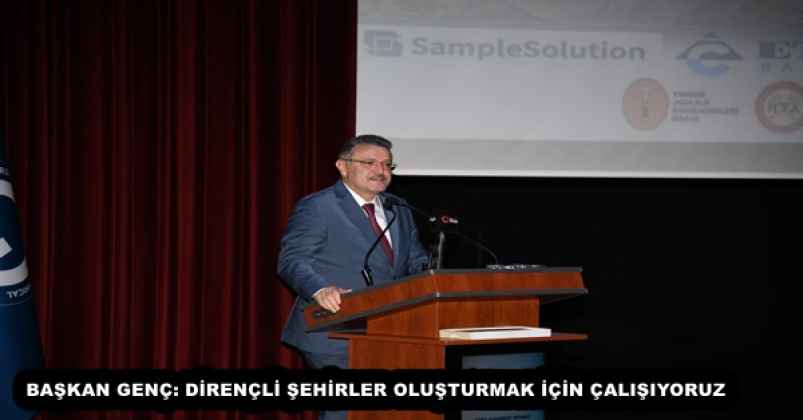baskan_genc_direncli_sehirler_olusturmak_icin_calisiyoruz_h55077_ede2f BAŞKAN GENÇ: DİRENÇLİ ŞEHİRLER OLUŞTURMAK İÇİN ÇALIŞIYORUZ